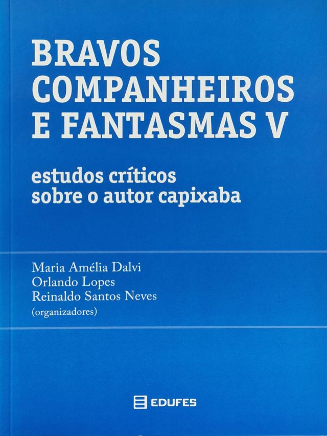 Bravos companheiros e fantasmas V