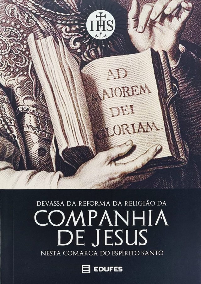 Devassa da reforma da religião da Companhia de Jesus nesta comarca do Espírito Santo