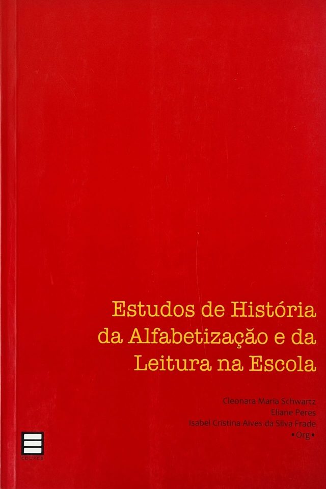 Estudos de história da alfabetização e da leitura na escola