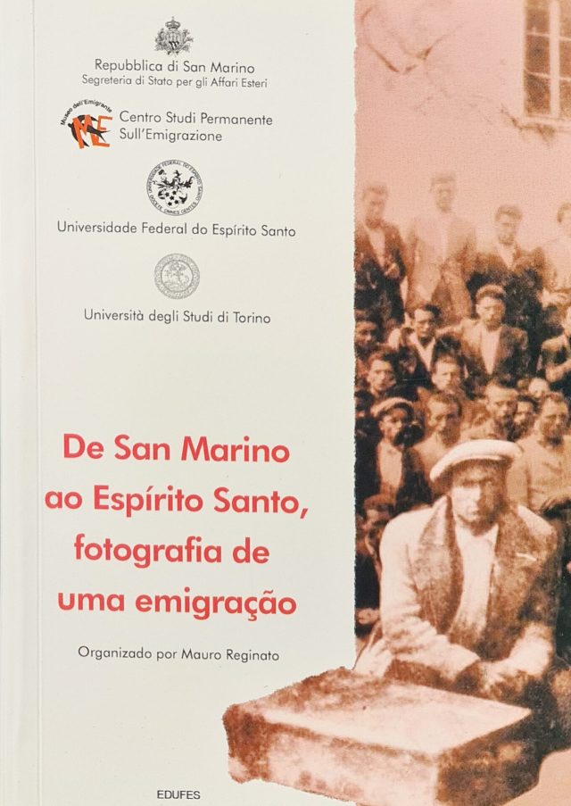 De San Marino ao Espírito Santo, fotografia de uma emigração