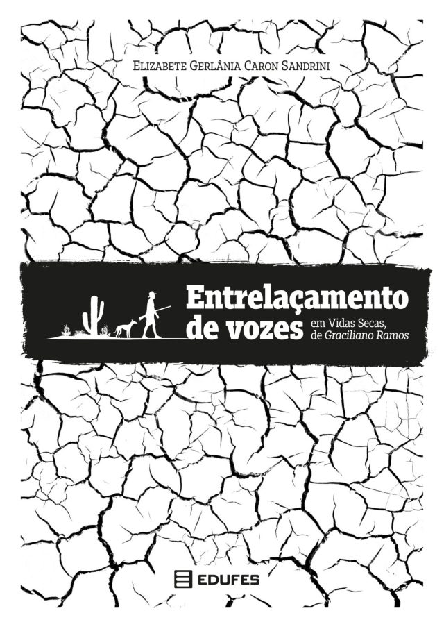 Entrelaçamento de vozes em Vidas Secas, de Graciliano Ramos