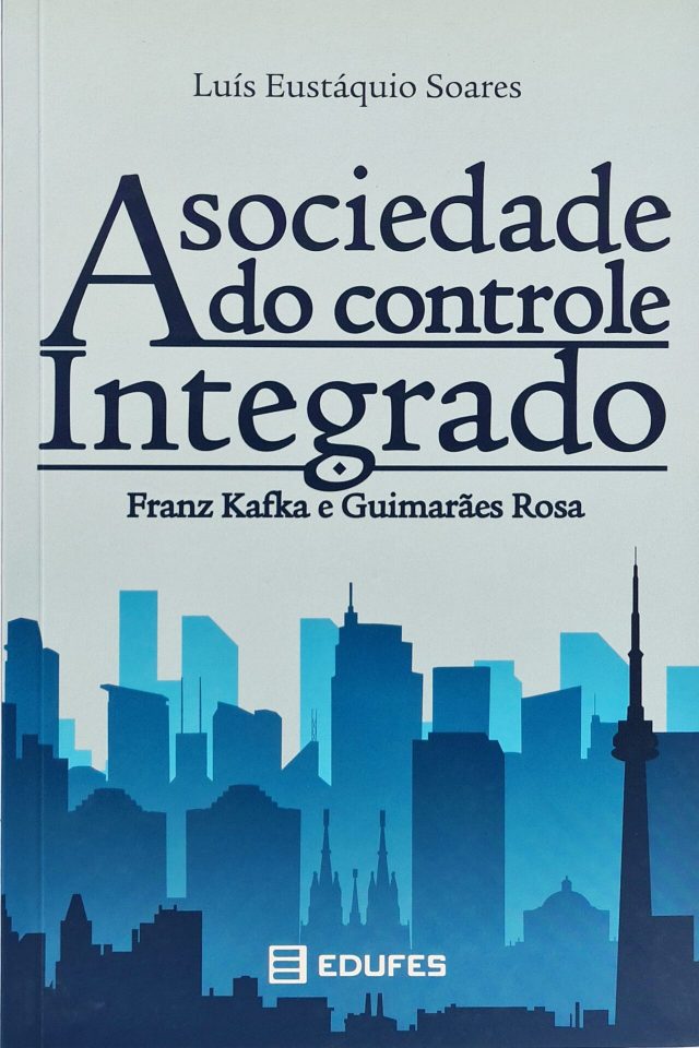 A sociedade do controle integrado
