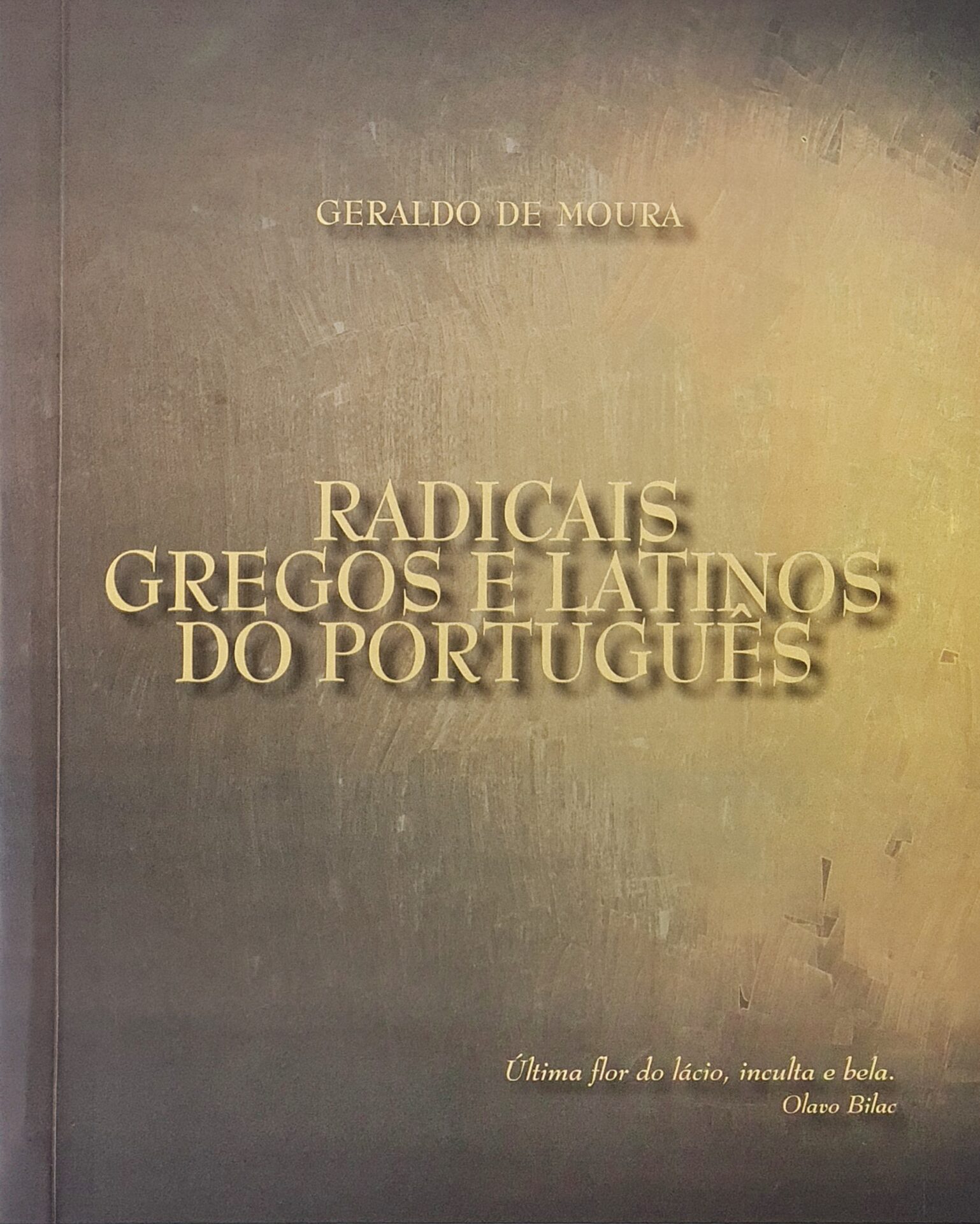 Radicais gregos e latinos do português