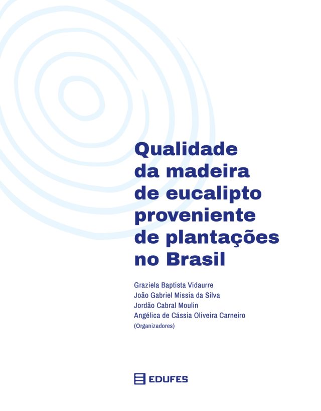 Qualidade da madeira de eucalipto proveniente de plantações no Brasil
