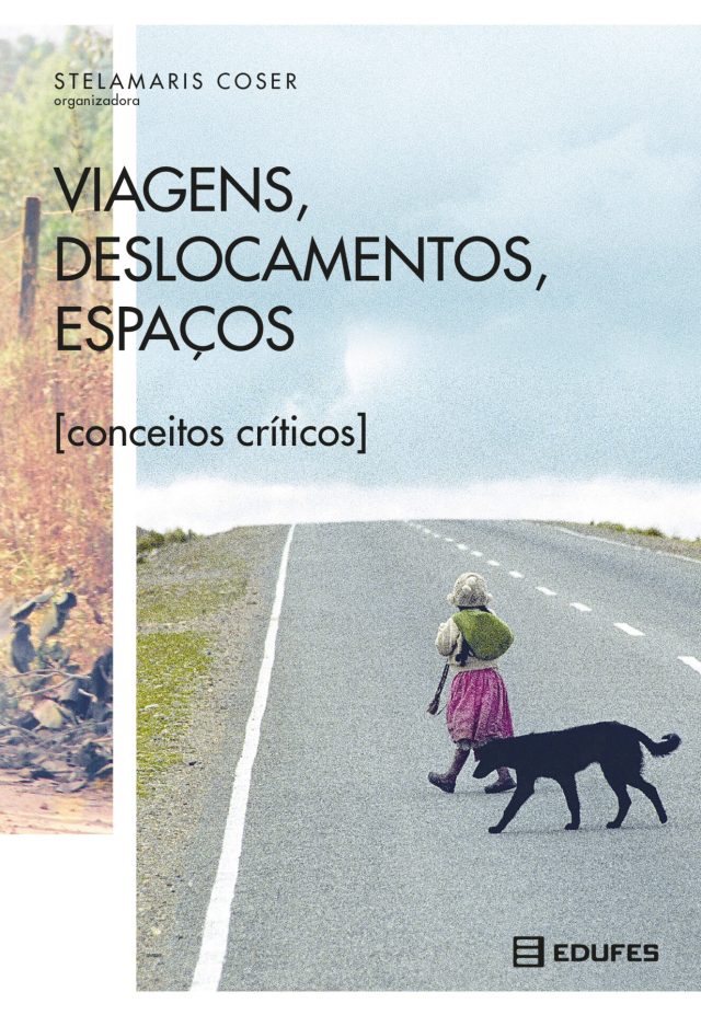 Viagens, deslocamentos, espaços