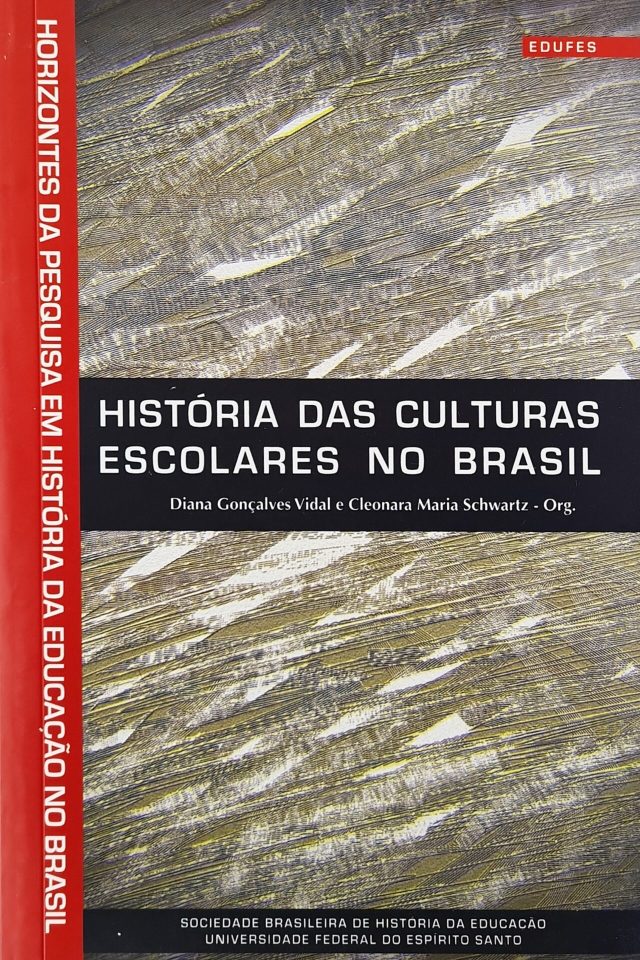História das culturas escolares no Brasil