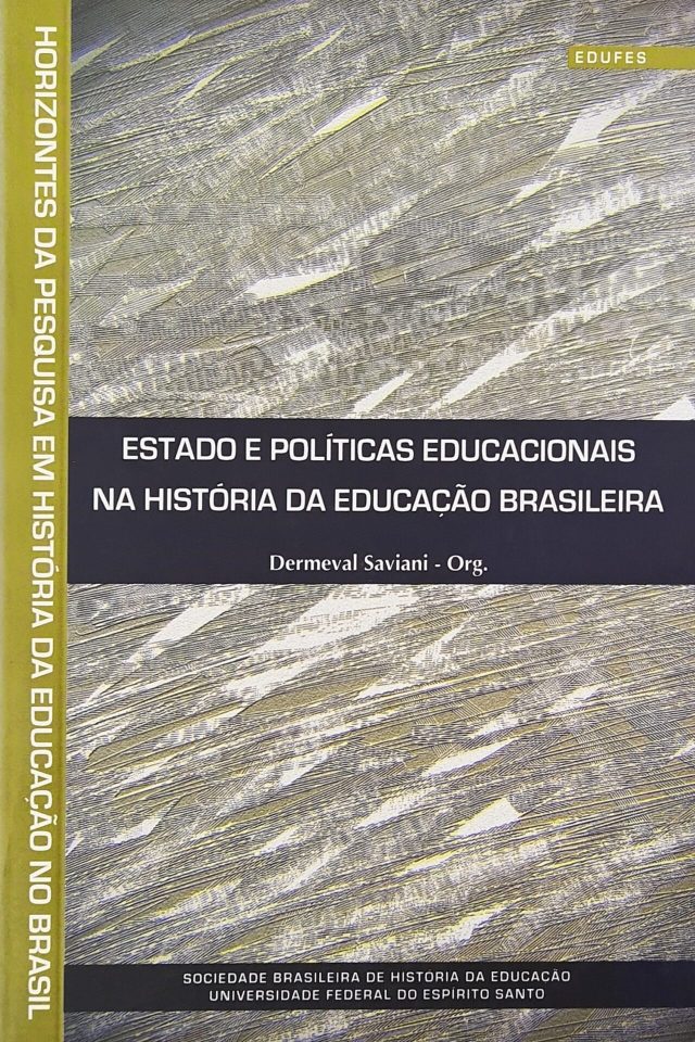 Estado e Políticas educacionais na História da Educação Brasileira