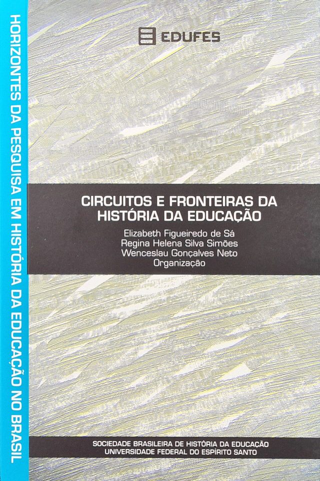 Circuitos e Fronteiras da História da Educação
