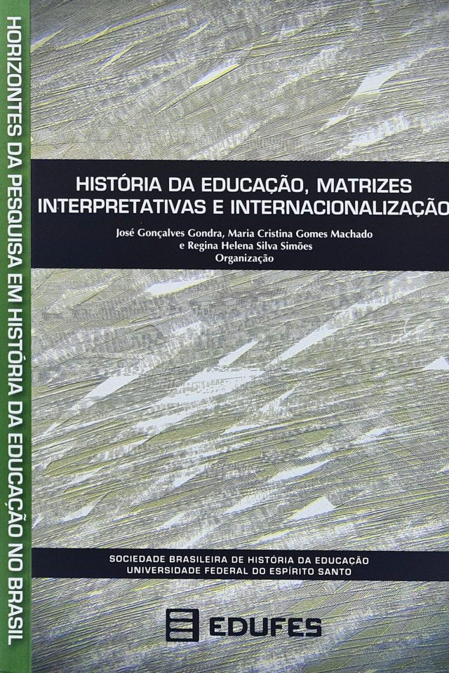 História da Educação, matrizes interpretativas e internacionalização