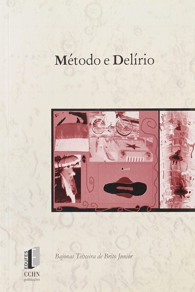 Método e Delírio