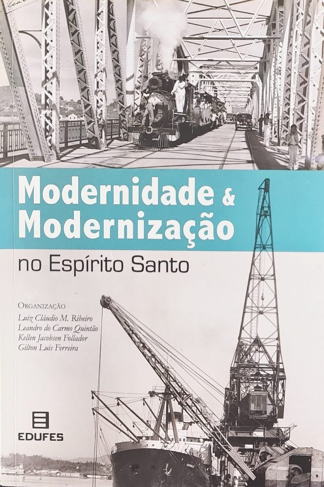 Modernidade & Modernização no Espírito Santo