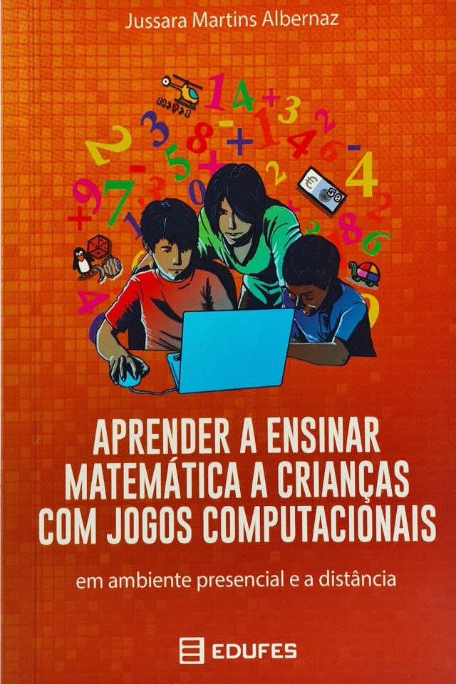 Aprender a ensinar matemática a crianças com jogos computacionais