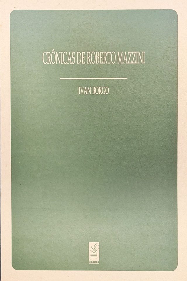 Crônicas de Roberto Mazzini