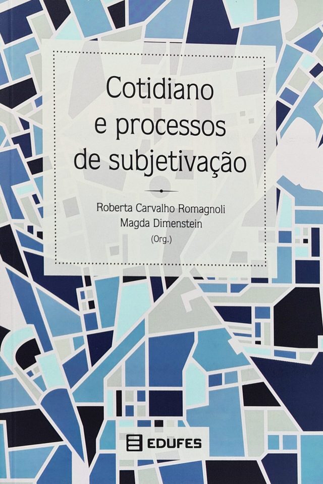 Cotidiano e processos de subjetivação